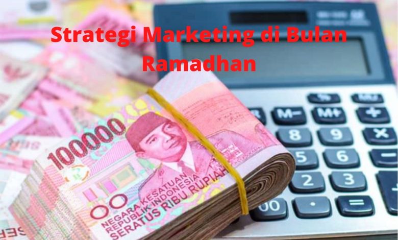 strategi marketing di bulan Ramadhan